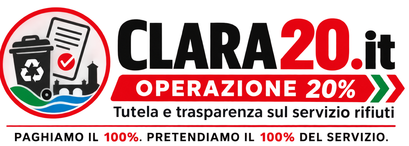 CLARA20.it — Operazione 20%: tutela e trasparenza sul servizio rifiuti. Paghiamo il 100%, pretendiamo il 100% del servizio.